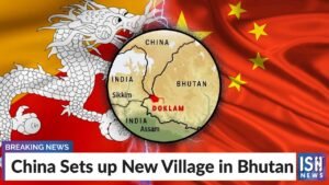 China Setup Village At Doklam in Bhutan China Border- The Nepal Times